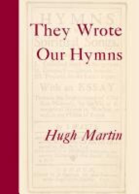 They Wrote Our Hymns 0334051967 Book Cover