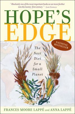 Hope's Edge: The Next Diet for a Small Planet 1585421499 Book Cover