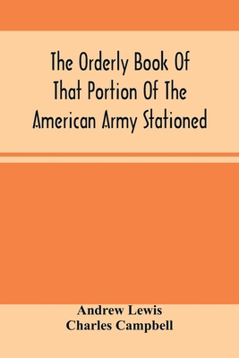 The Orderly Book Of That Portion Of The America... 935450227X Book Cover