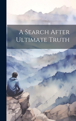 A Search After Ultimate Truth 1020912154 Book Cover