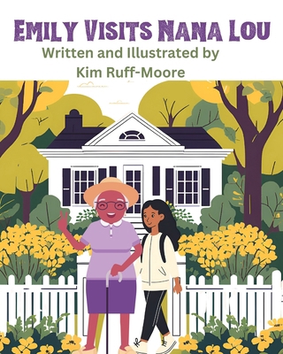Emily Visits Nana Lou B0DTDTP6CL Book Cover