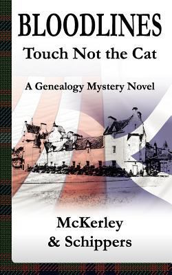Bloodlines - Touch Not the Cat, a genealogy mys... 1904881491 Book Cover