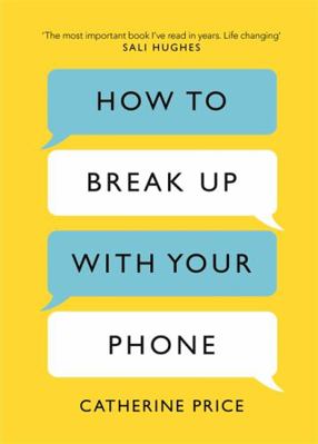 How to Break Up With Your Phone [Hardcover] [Fe...            Book Cover