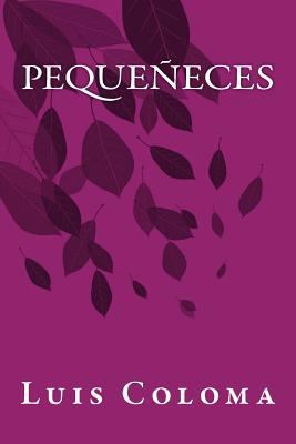 Pequeñeces [Spanish] 1535439327 Book Cover