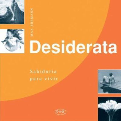 Desiderata (Spanish Edition) [Spanish] 9879338340 Book Cover