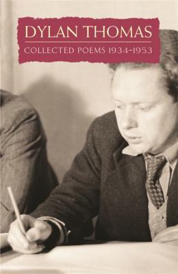 Collected Poems: Dylan Thomas 0753810662 Book Cover