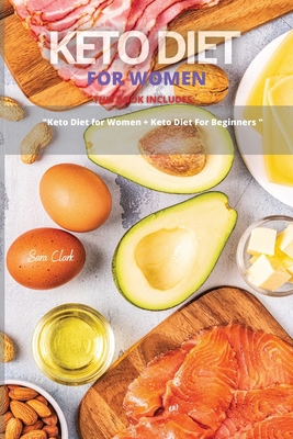 Keto Diet for Women: This Book Includes: "Keto ... 1802163468 Book Cover