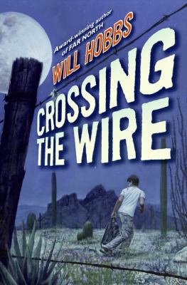 Crossing the Wire B003MAJNJO Book Cover