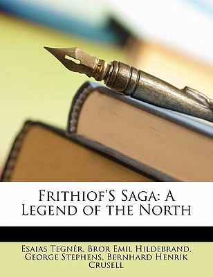 Frithiof's Saga: A Legend of the North 1142099245 Book Cover