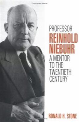 Professor Reinhold Niebuhr : A Mentor to the Tw... B002E00GWQ Book Cover