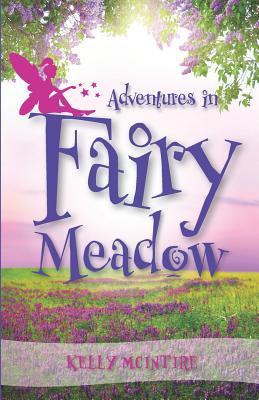 Adventures in Fairy Meadow 1733523014 Book Cover