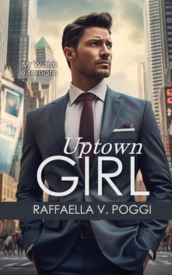 Uptown Girl [Italian] B0CHKZF9JD Book Cover