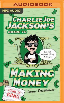 Charlie Joe Jackson's Guide to Making Money 1522609717 Book Cover