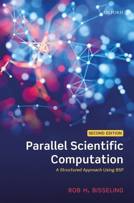 Parallel Scientific Computation: A Structured A... 0198788347 Book Cover