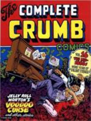 The Complete Crumb Comics, Vol. 16: The Mid-198... 1560974605 Book Cover
