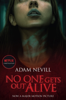 No One Gets Out Alive: Now a major NETFLIX film 1509891242 Book Cover