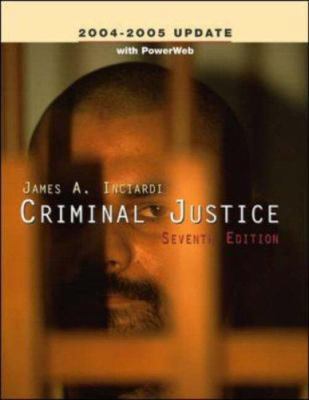 Criminal Justice, 2004-2005 Update, with Powerweb 0073100064 Book Cover