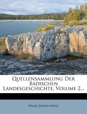 Quellensammlung Der Badischen Landesgeschichte. [German] 1276003242 Book Cover