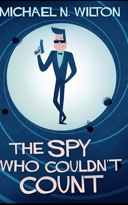 The Spy Who Couldn't Count 1715313461 Book Cover