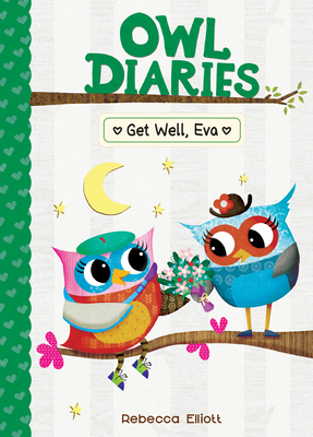 Get Well, Eva: #16 1098252381 Book Cover
