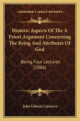 Historic Aspects Of The A Priori Argument Conce... 1163891355 Book Cover