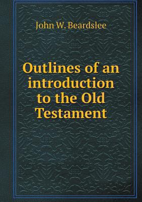 Outlines of an introduction to the Old Testament 5518714432 Book Cover