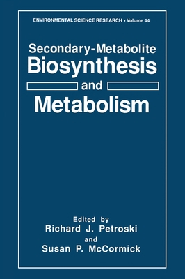 Secondary-Metabolite Biosynthesis and Metabolism 0306443090 Book Cover