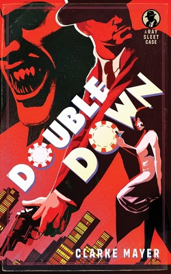 Double Down: A Ray Sleet Novel B0GNHBF594 Book Cover