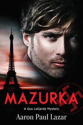 Mazurka: A Gus Legarde Mystery 1533061645 Book Cover