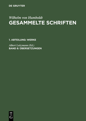 Gesammelte Schriften, Band 8, Übersetzungen [German] 3110192608 Book Cover