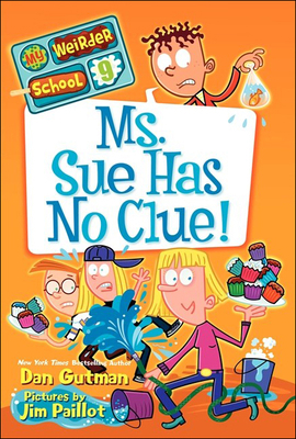 Ms. Sue Has No Clue! 060632173X Book Cover
