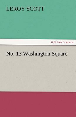 No. 13 Washington Square 3842474342 Book Cover