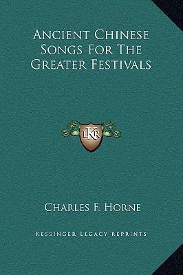 Ancient Chinese Songs For The Greater Festivals 1169160980 Book Cover