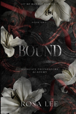 Bound: A Dark Forced Proximity Academy Romance 1917332076 Book Cover