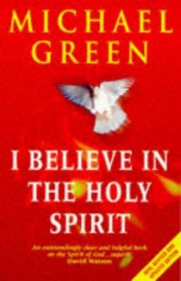 I Believe in the Holy Spirit 0340721790 Book Cover