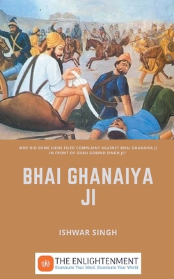 Bhai Ghanaiya Ji B0C9XMQ7N2 Book Cover