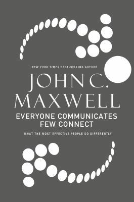 Everyone Communicates, Few Connect: What the Mo... 1491522720 Book Cover