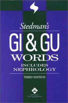 Stedman's GI & Gu Words: With Nephrology Words B0074D1LE0 Book Cover