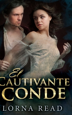 El Cautivante Conde [Spanish] 1715682122 Book Cover
