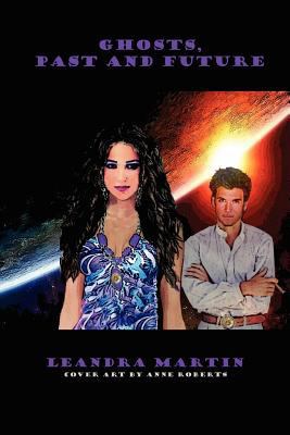 Ghosts, Past and Future 1461038049 Book Cover