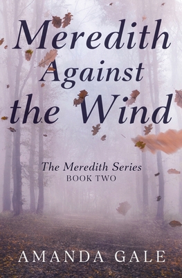 Meredith Against the Wind 0998578991 Book Cover