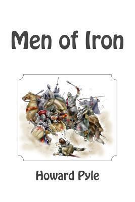 Men of Iron 1494884968 Book Cover
