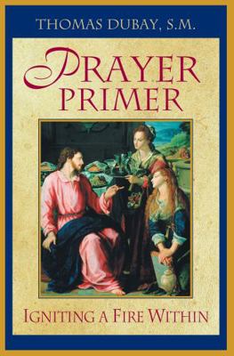 Prayer Primer: Igniting a Fire Within (New Edit... Book Cover