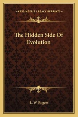 The Hidden Side Of Evolution 116294188X Book Cover
