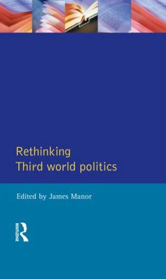 Rethinking Third-World Politics 113883646X Book Cover