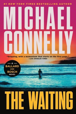 The Waiting: A Ballard and Bosch Novel 0316563803 Book Cover