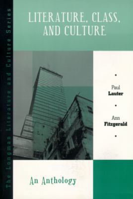 Literature, Class, and Culture: An Anthology 0321011635 Book Cover