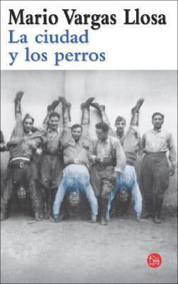 La Ciudad y Los Perros (Spanish Edition) [Spanish] 9871106912 Book Cover