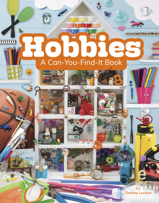 Hobbies: A Can-You-Find-It Book B0CV3QG217 Book Cover