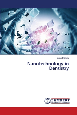 Nanotechnology in Dentistry 6209645178 Book Cover
